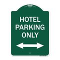 Signmission Hotel Parking W/ Bidirectional Arrow, Green & White Aluminum Sign, 18" x 24", GW-1824-23902 A-DES-GW-1824-23902